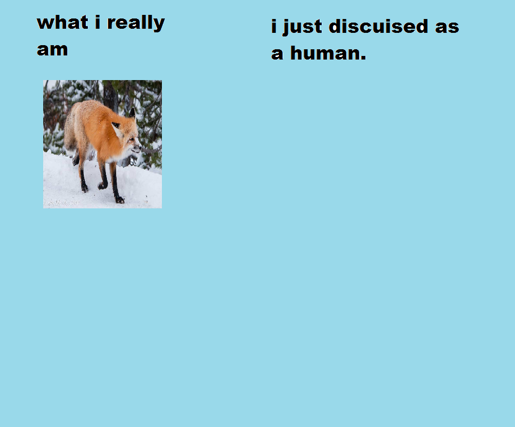 An image I created in my childhood about being a fox disguised as a human.